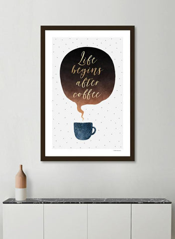 Life begins after Coffee Frame